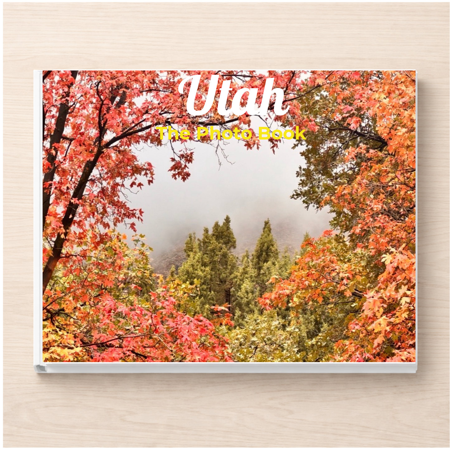 Utah: The Photo Book