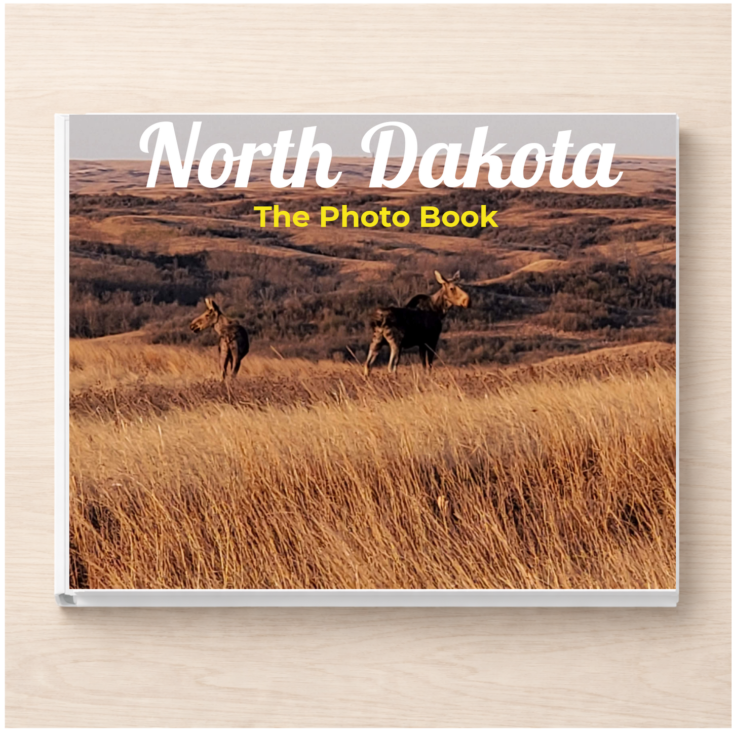 North Dakota: The Photo Book
