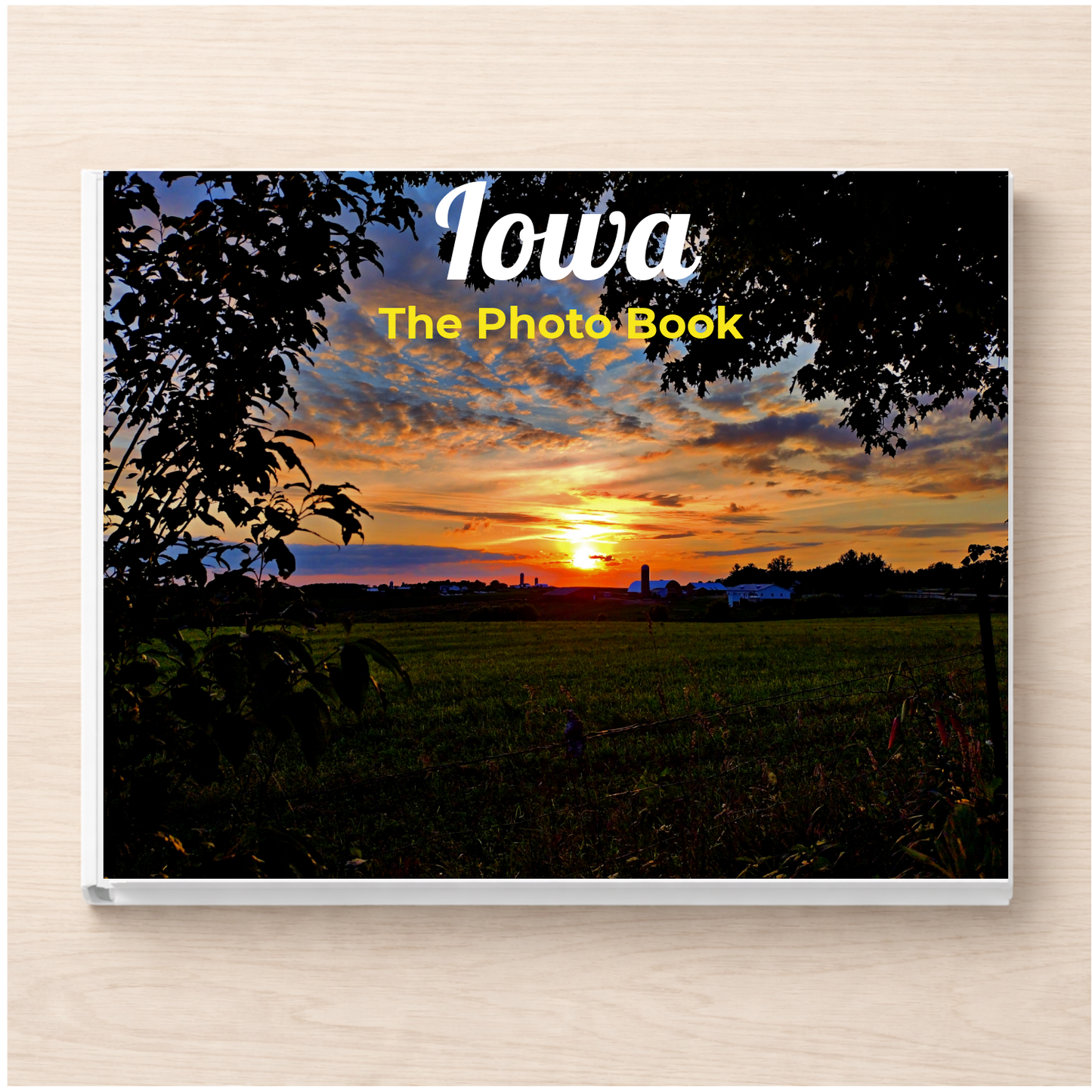 Iowa: The Photo Book