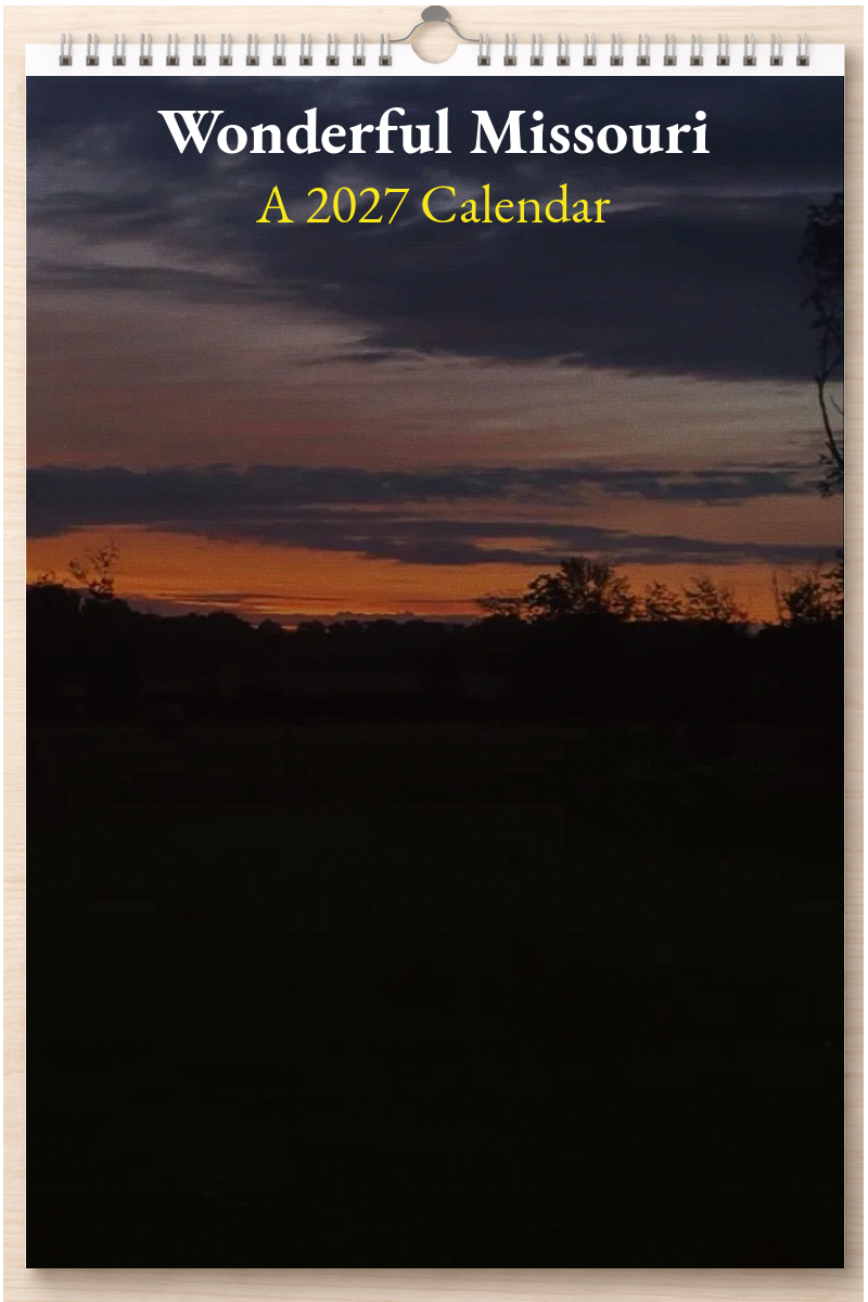 Wonderful Missouri: A 2027 Calendar