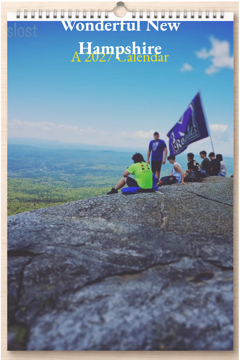 Wonderful New Hampshire: A 2027 Calendar