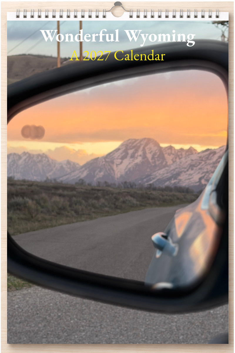 Wonderful Wyoming: A 2027 Calendar