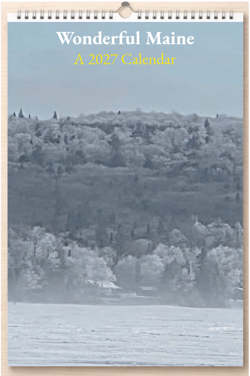 Wonderful Maine: A 2027 Calendar