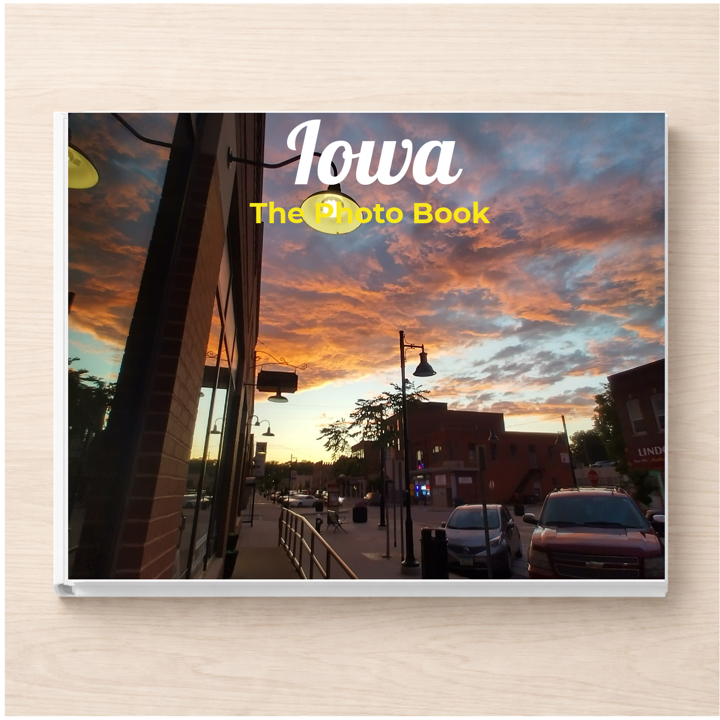 Iowa: The Photo Book