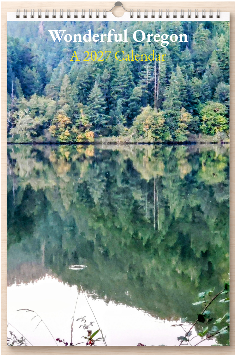 Wonderful Oregon: A 2027 Calendar