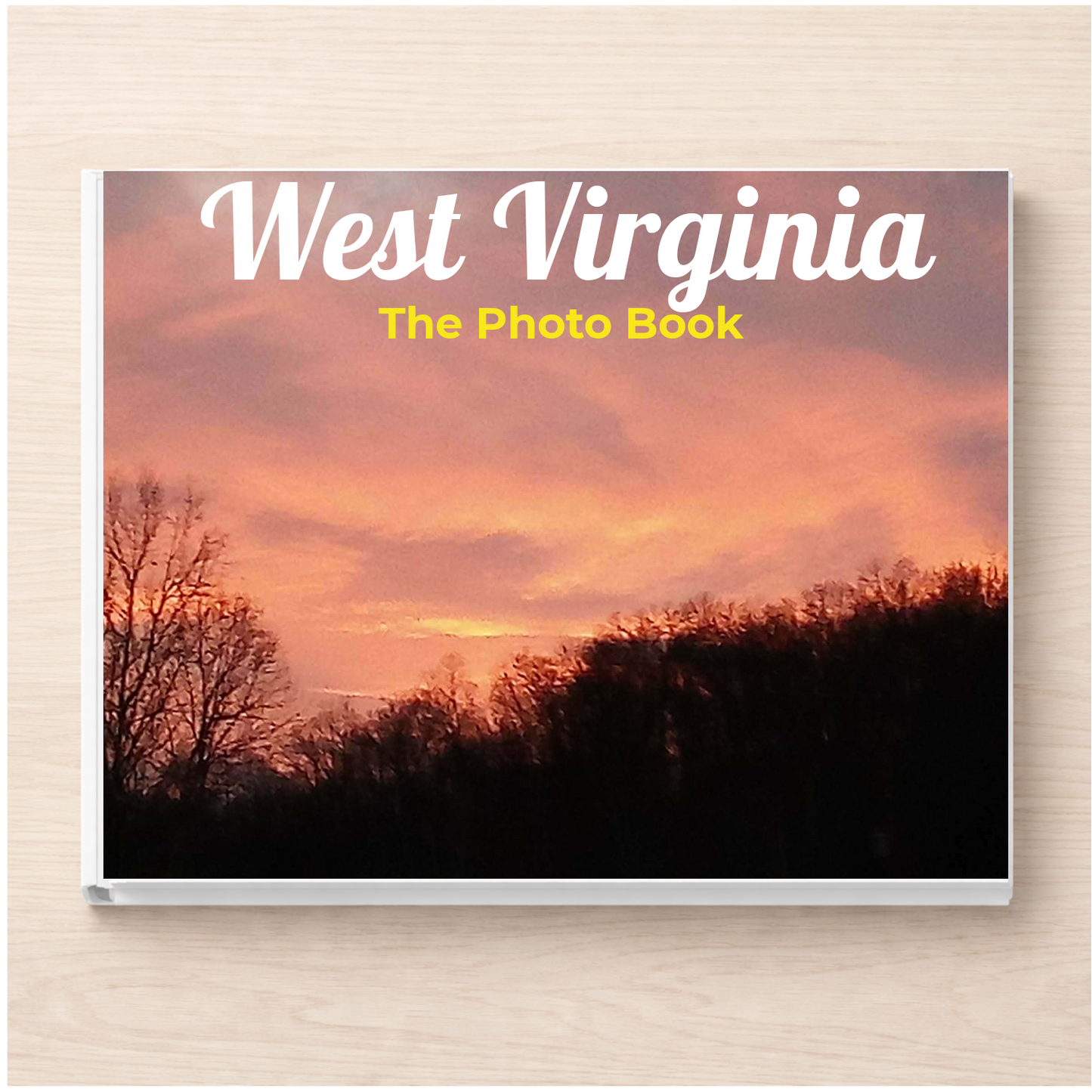 West Virginia: The Photo Book
