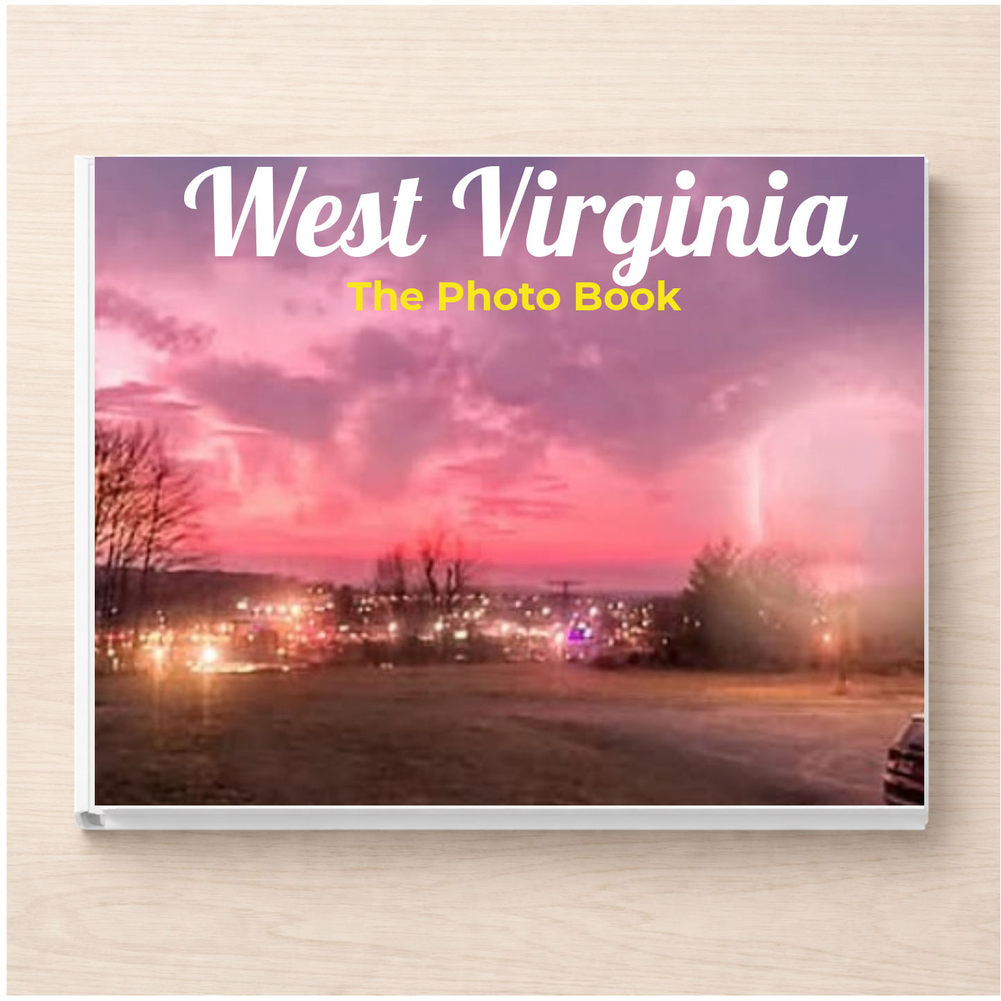 West Virginia: The Photo Book