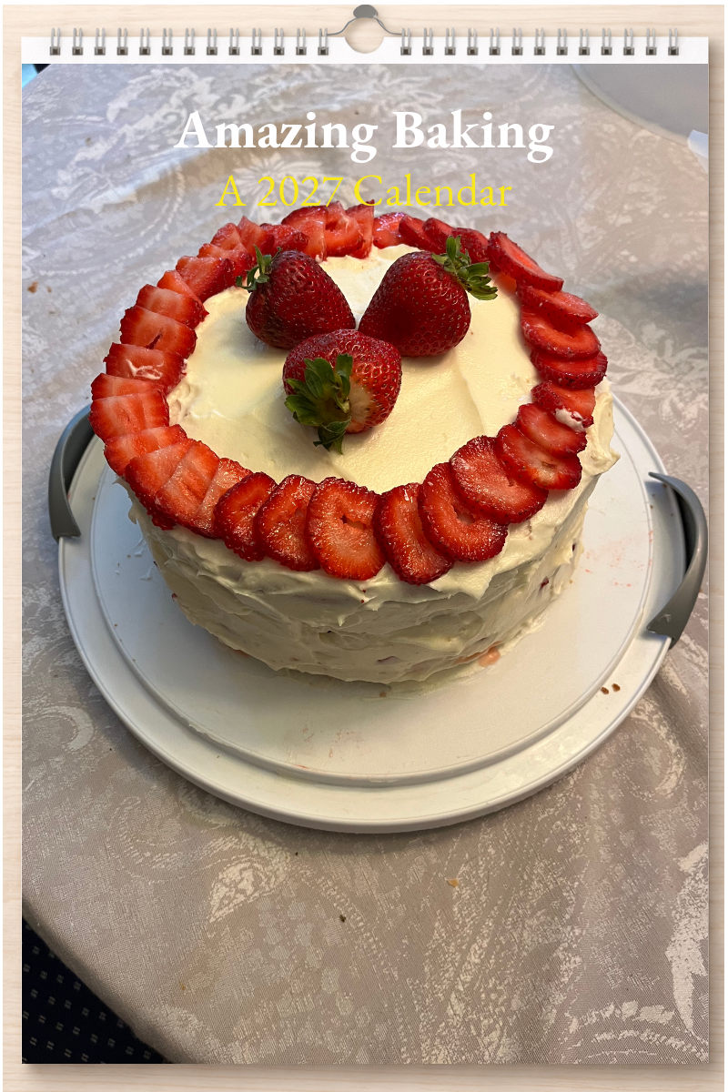 Amazing Baking: A 2027 Calendar