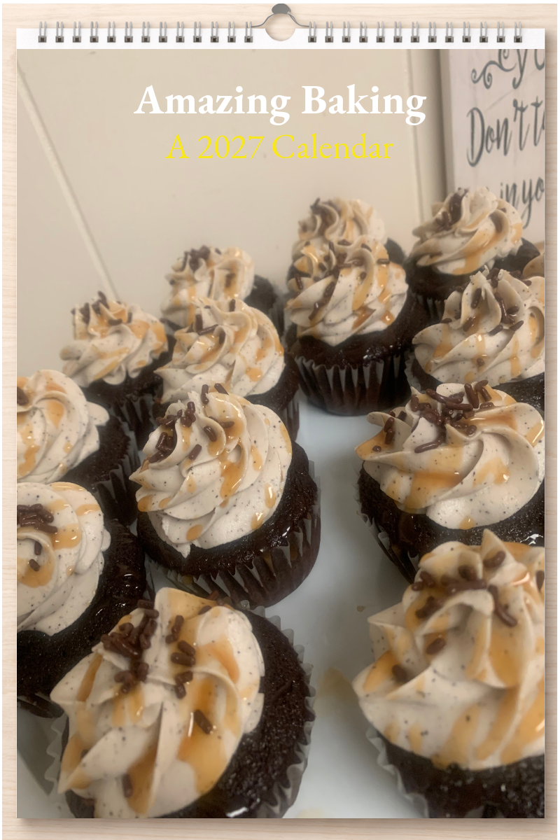 Amazing Baking: A 2027 Calendar