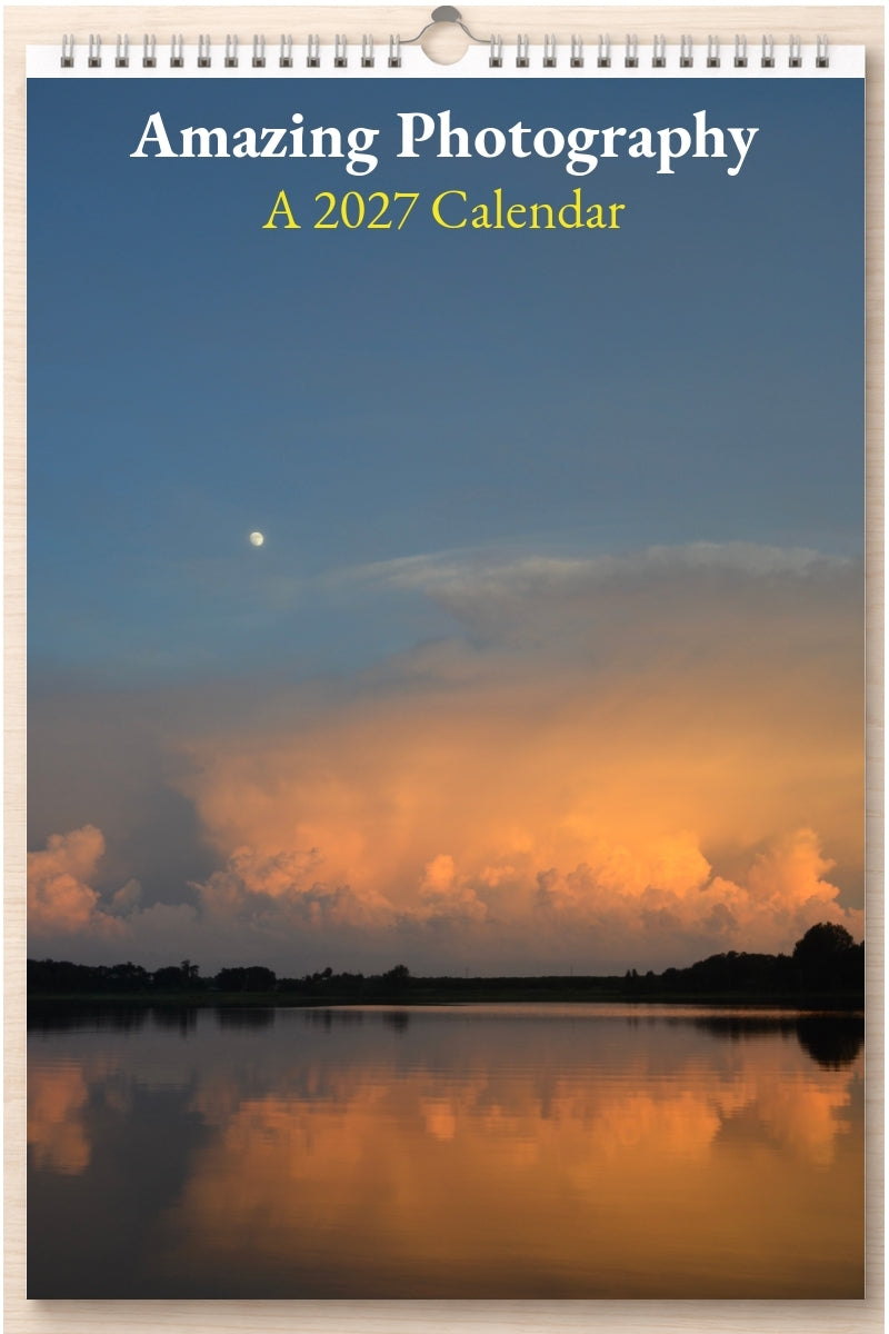 Amazing Photography: A 2027 Calendar