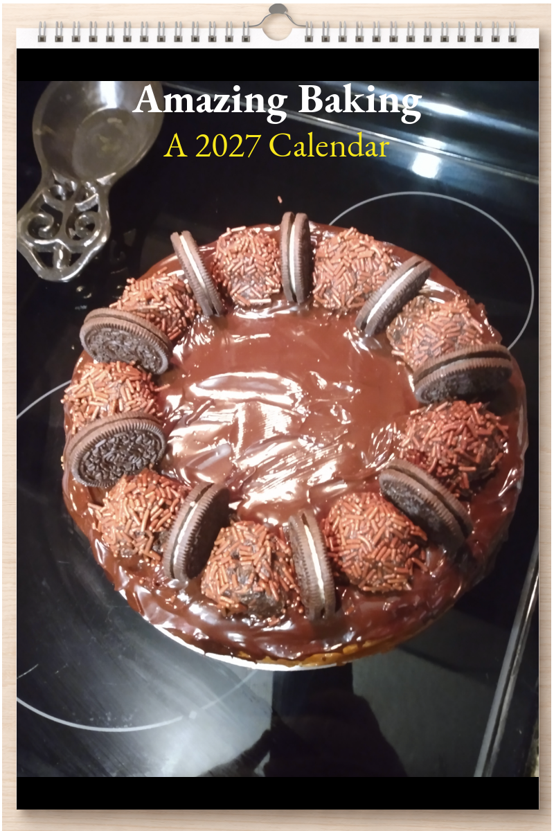 Amazing Baking: A 2027 Calendar
