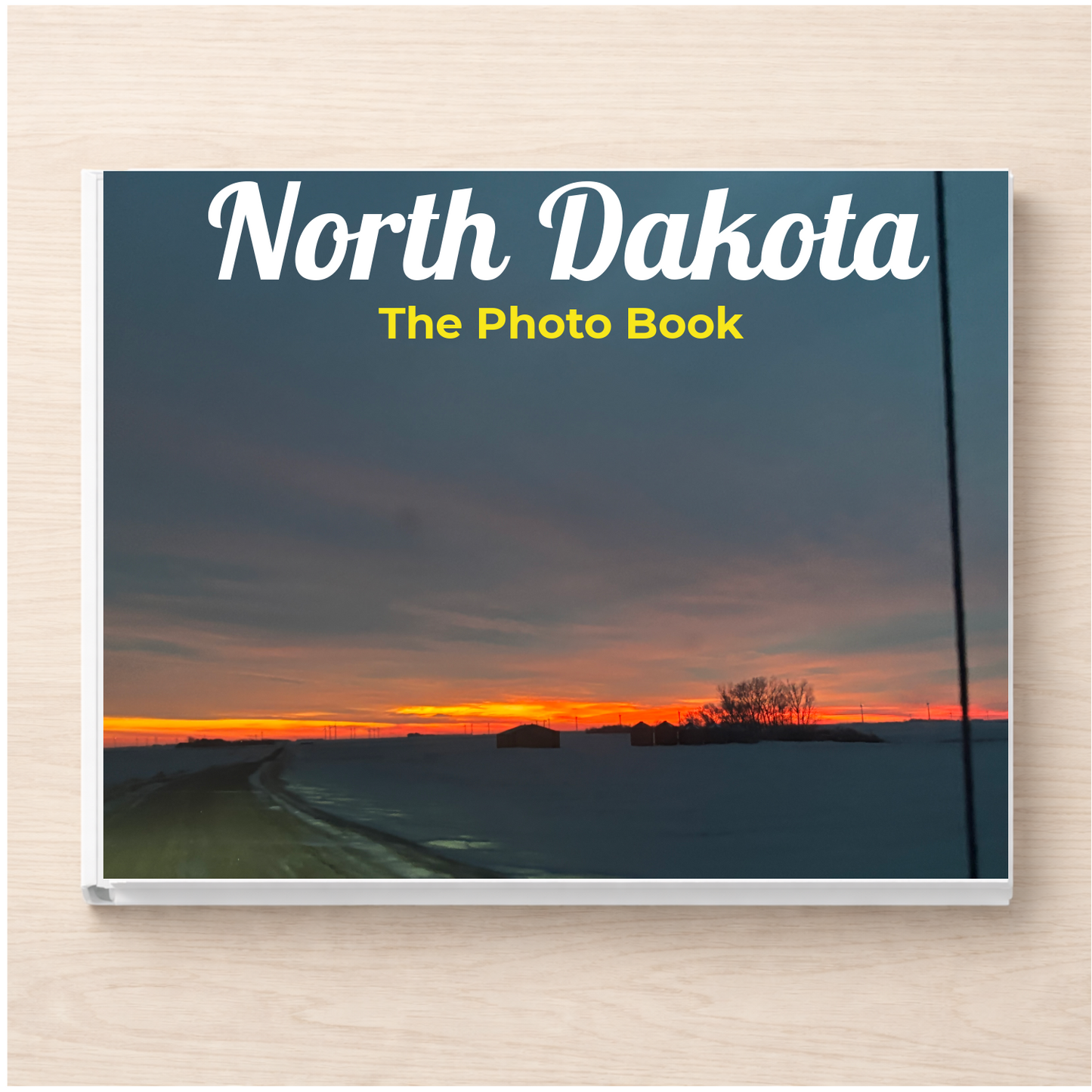North Dakota: The Photo Book