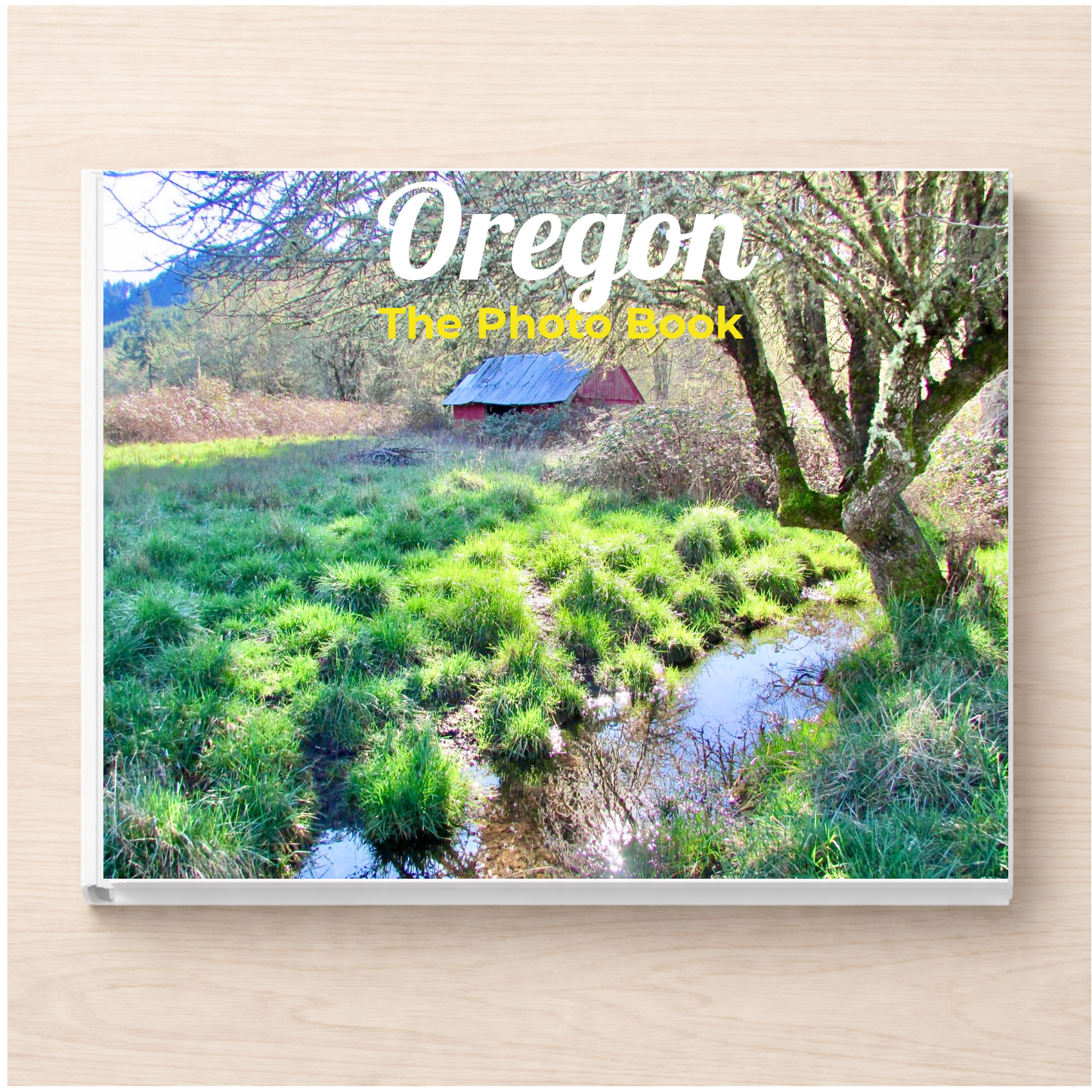 Oregon: The Photo Book