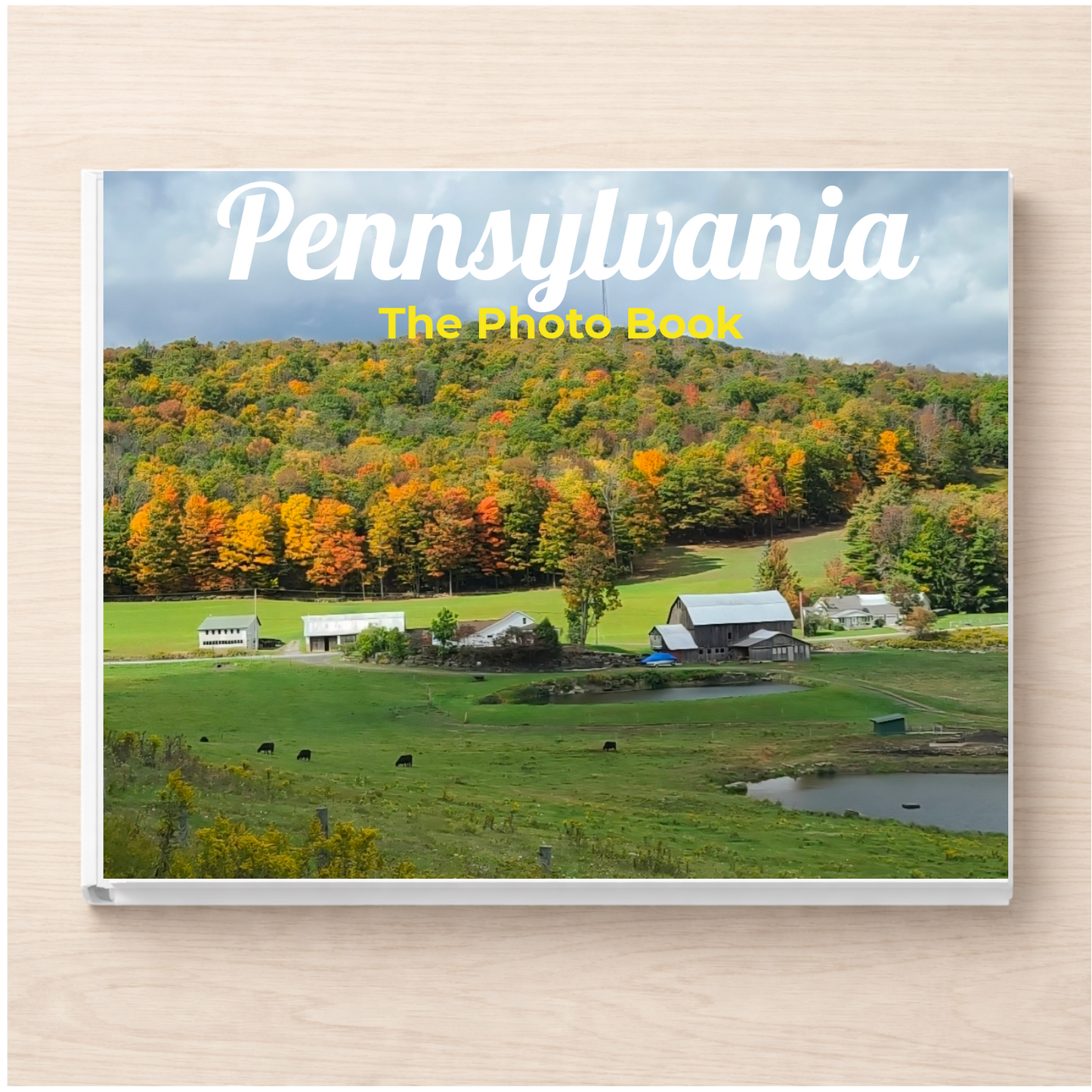 Pennsylvania: The Photo Book