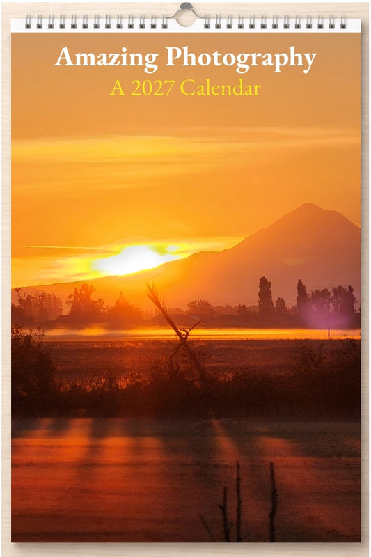 Amazing Photography: A 2027 Calendar
