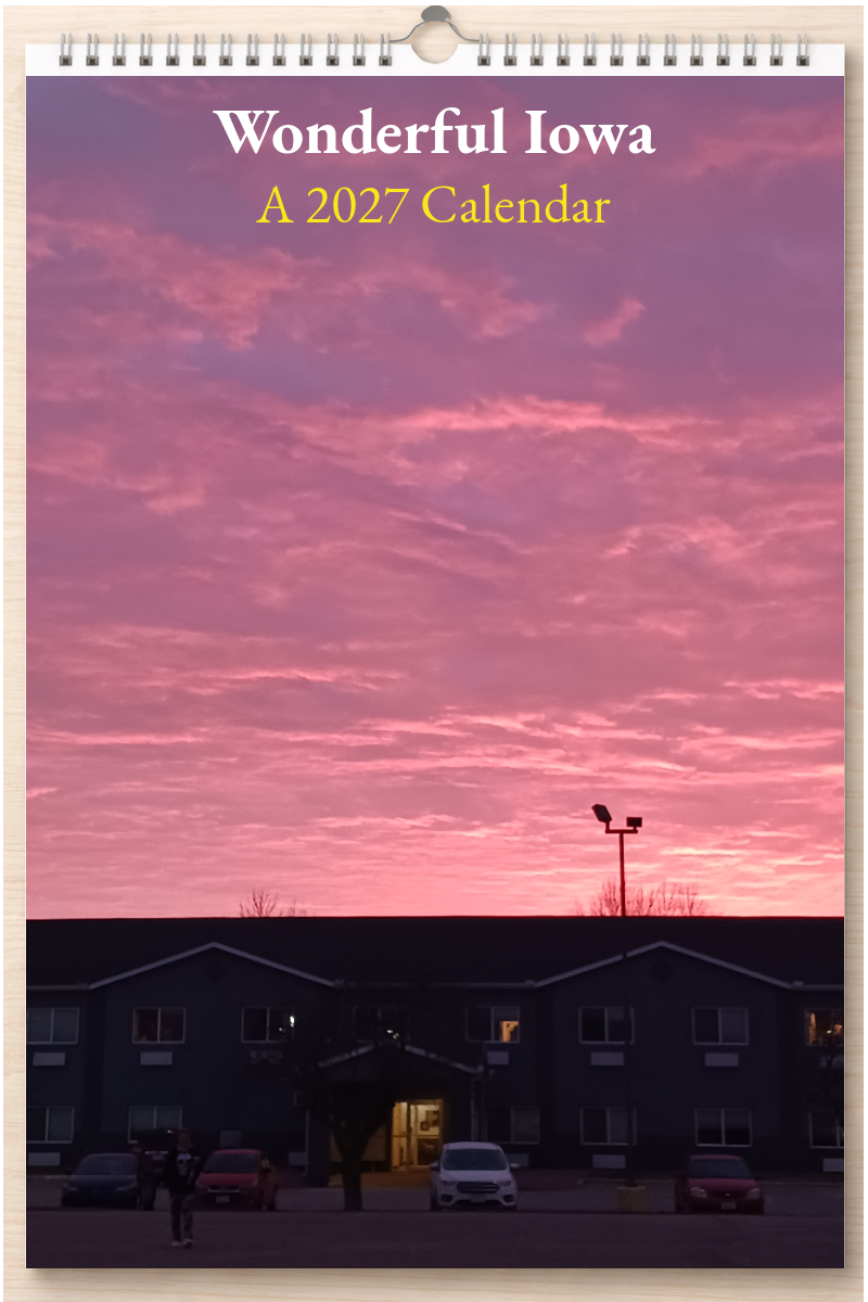 Wonderful Iowa: A 2027 Calendar