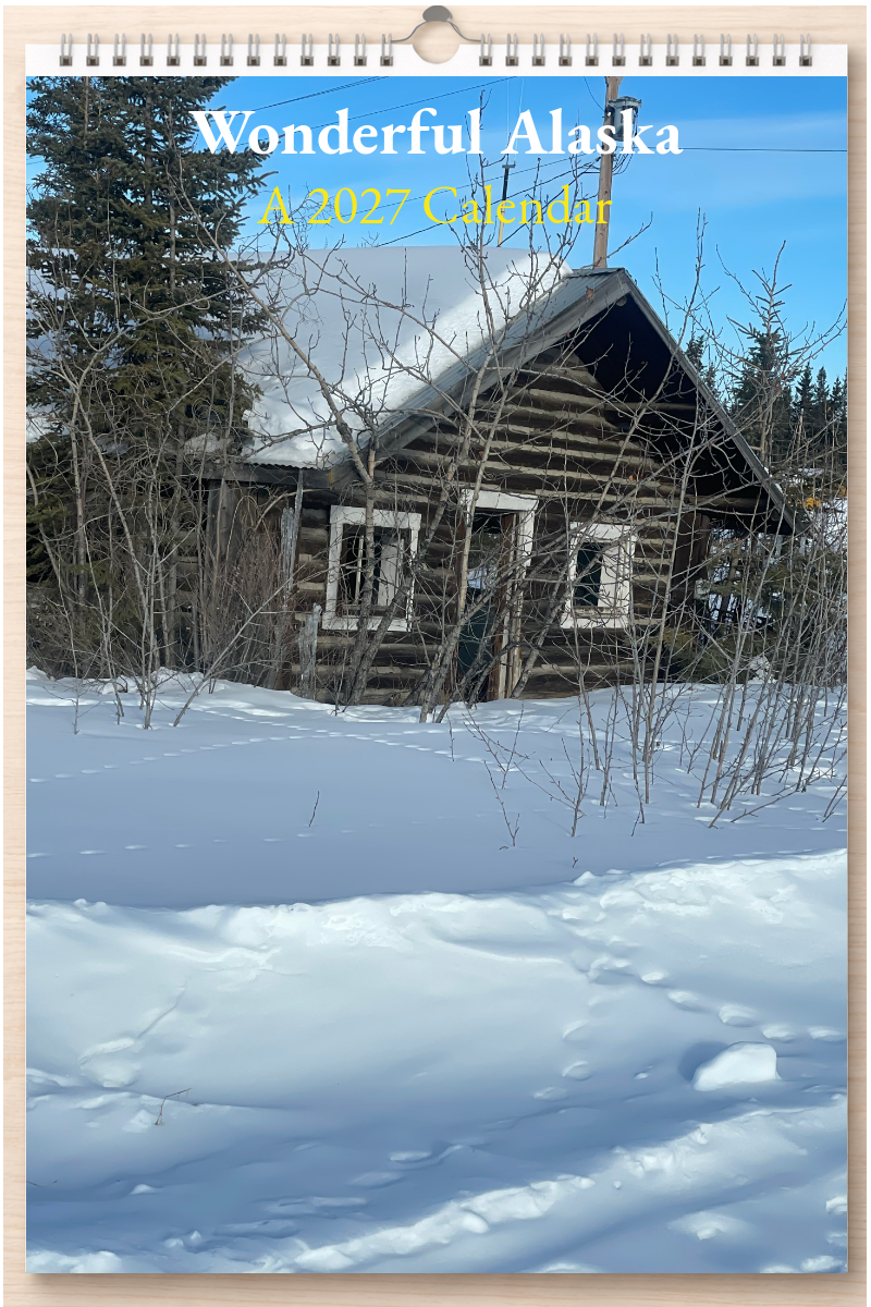 Wonderful Alaska: A 2027 Calendar