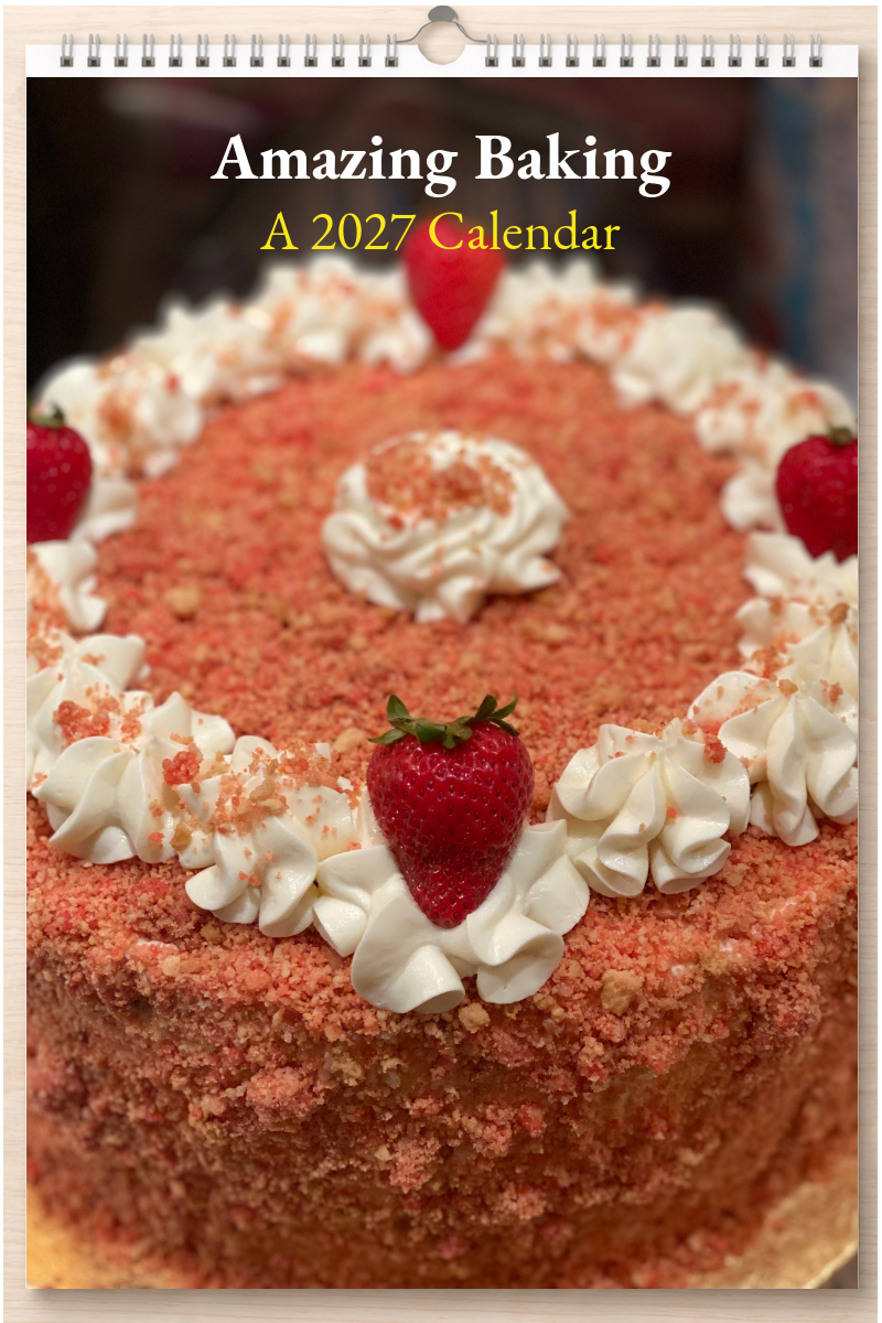 Amazing Baking: A 2027 Calendar