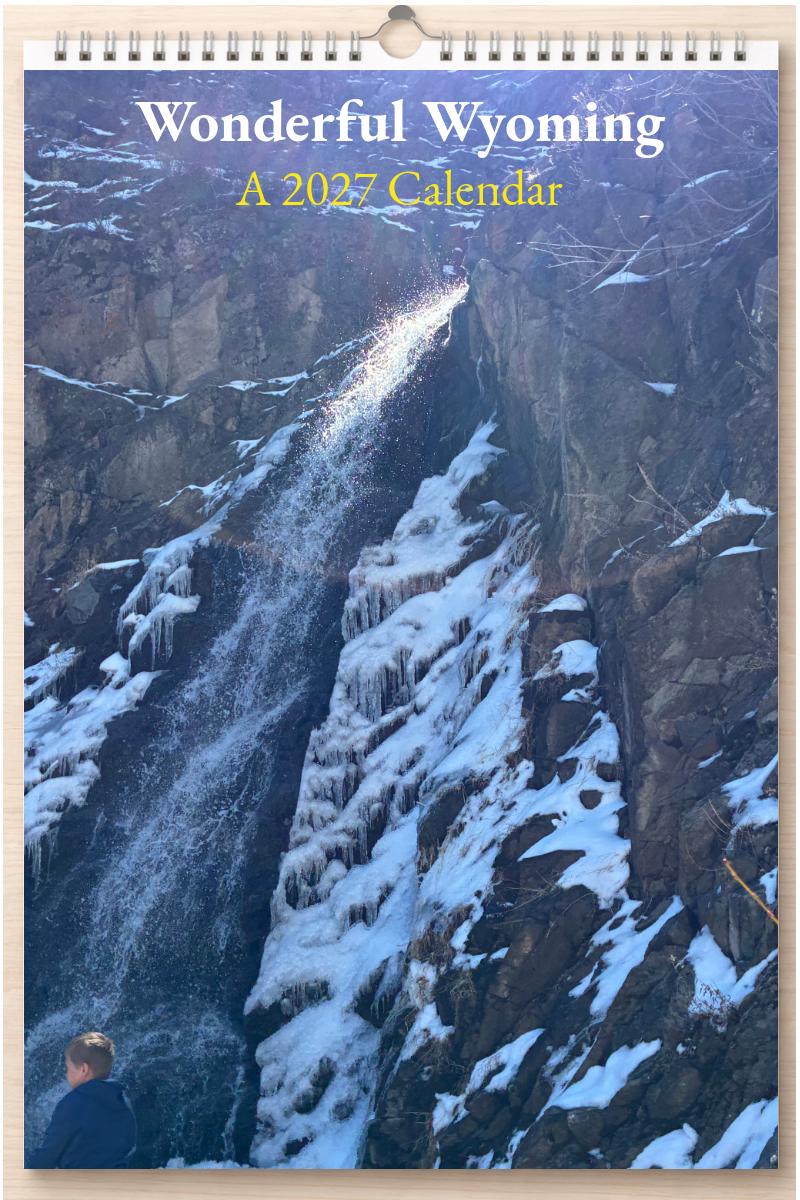 Wonderful Wyoming: A 2027 Calendar