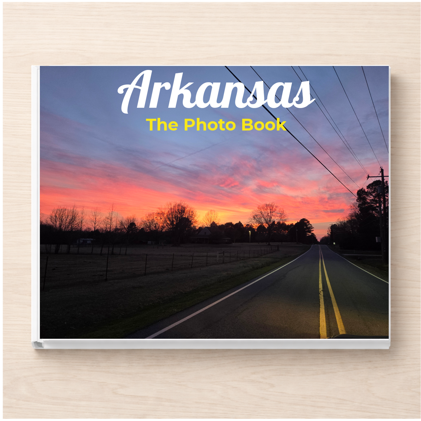 Arkansas: The Photo Book