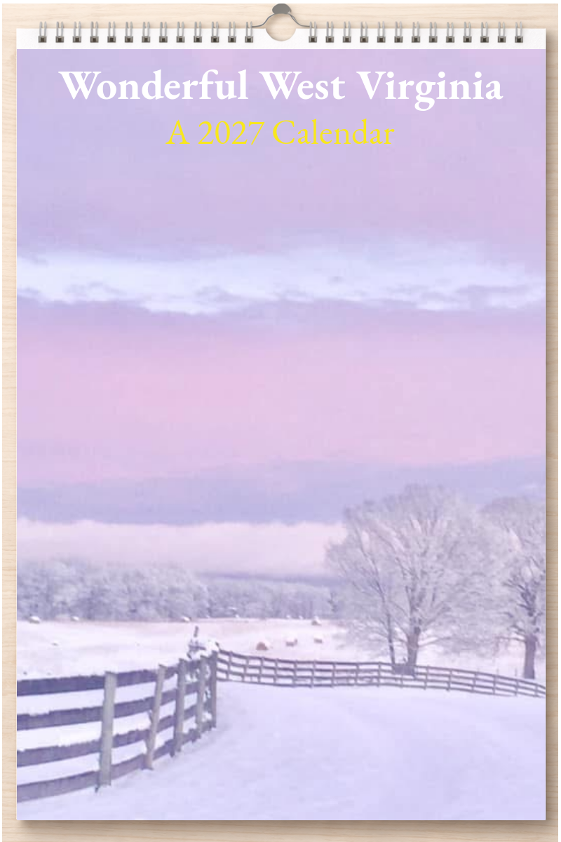 Wonderful West Virginia: A 2027 Calendar