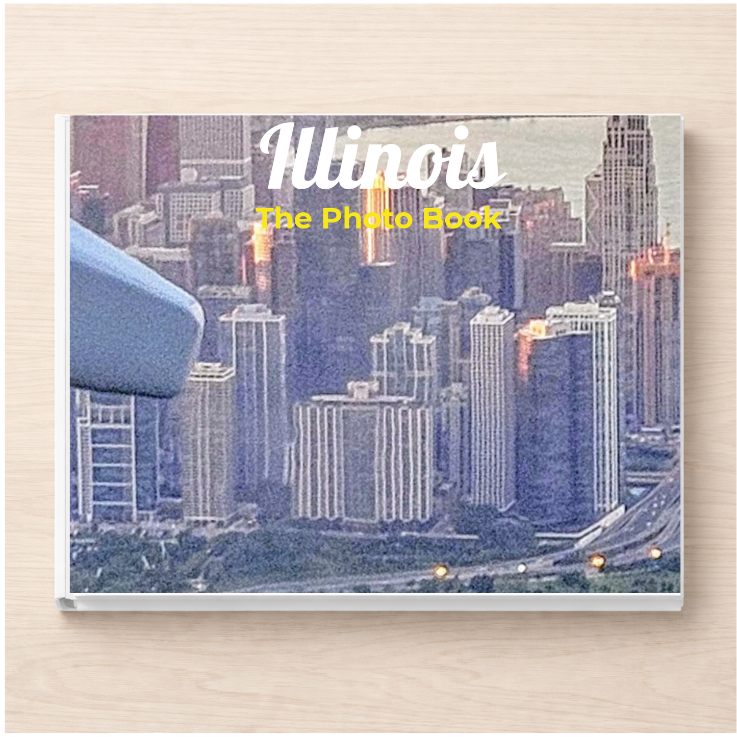 Illinois: The Photo Book