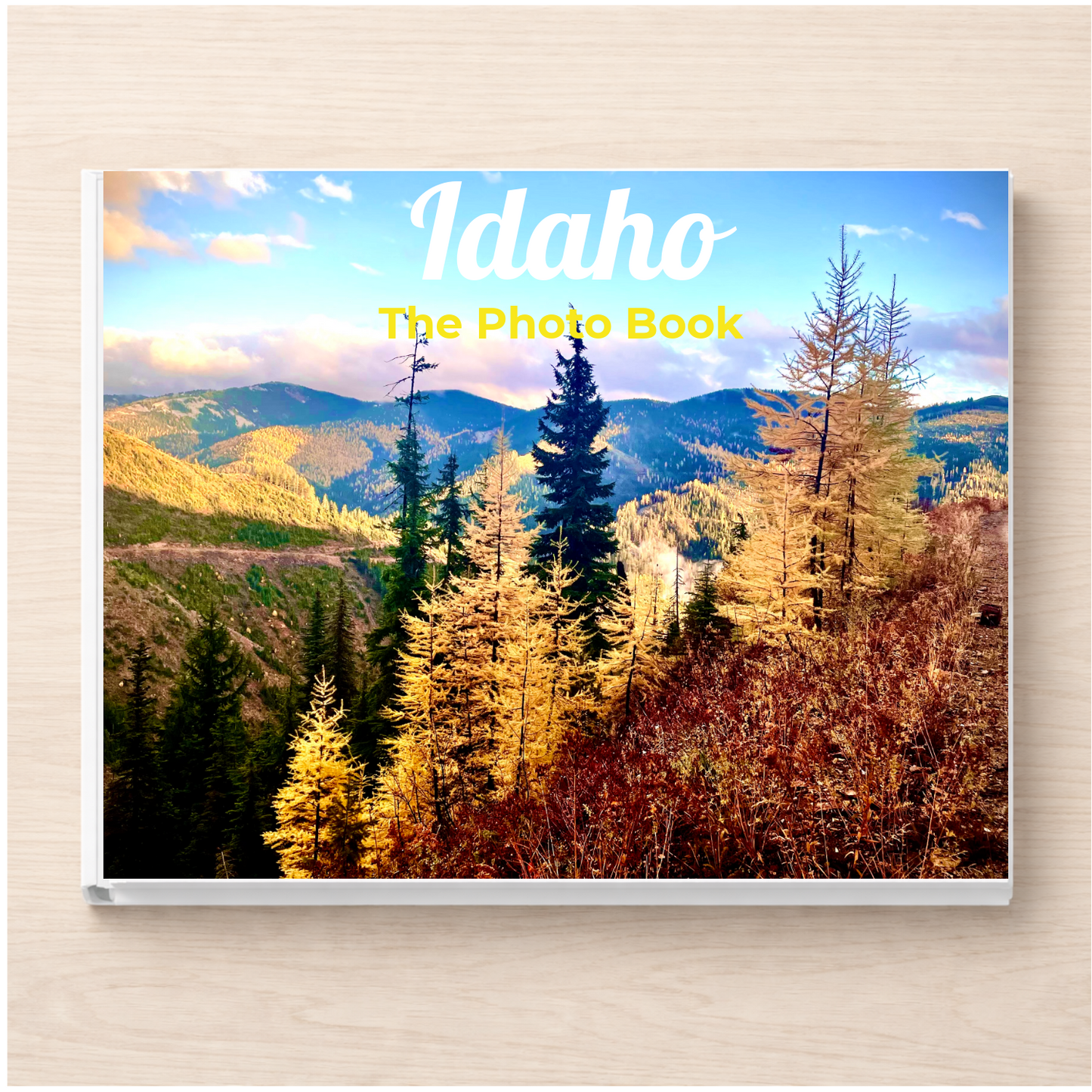 Idaho: The Photo Book