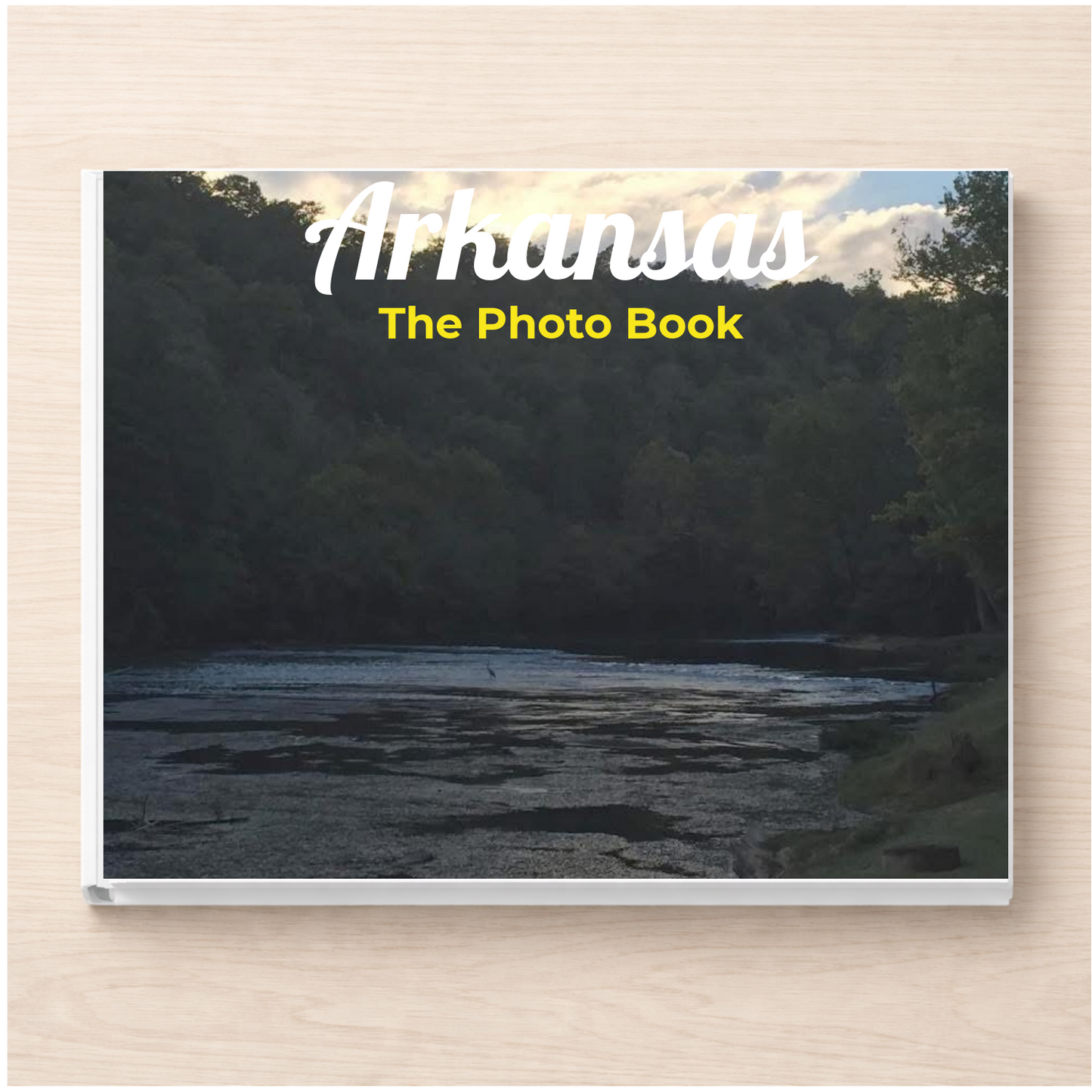 Arkansas: The Photo Book