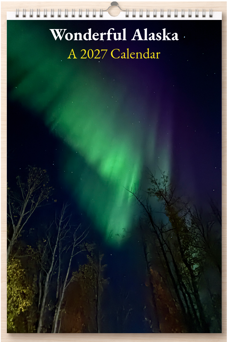 Wonderful Alaska: A 2027 Calendar