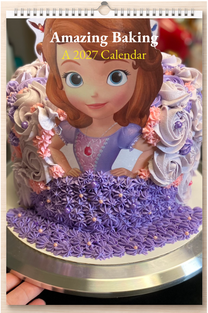 Amazing Baking: A 2027 Calendar