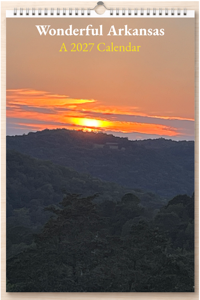 Wonderful Arkansas: A 2027 Calendar
