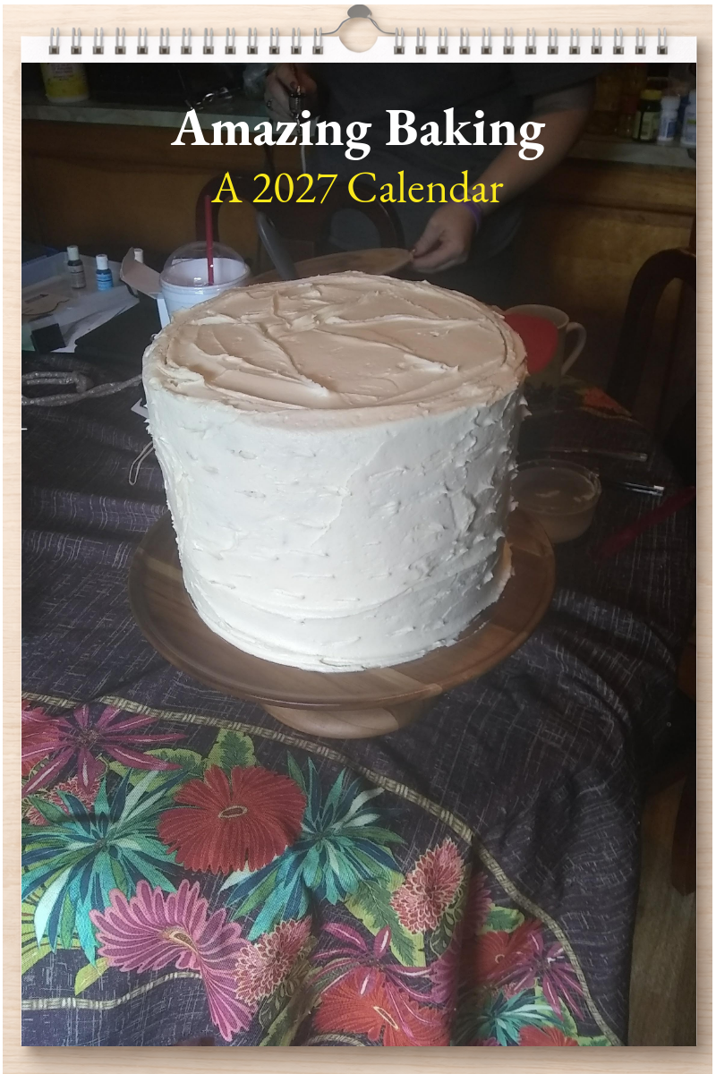 Amazing Baking: A 2027 Calendar
