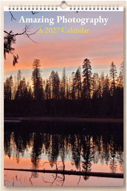 Amazing Photography: A 2027 Calendar