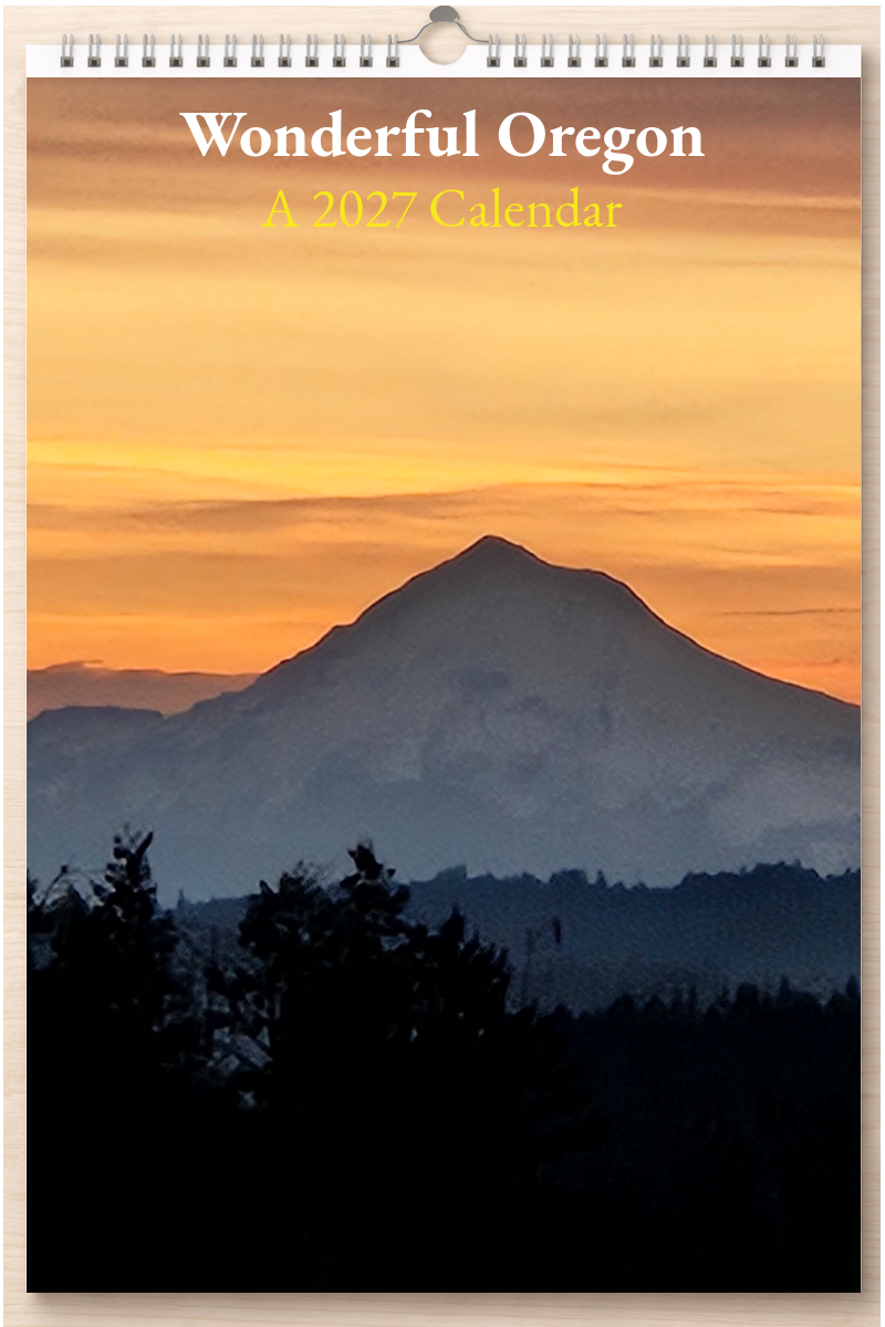 Wonderful Oregon: A 2027 Calendar