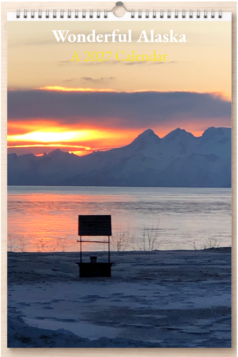 Wonderful Alaska: A 2027 Calendar