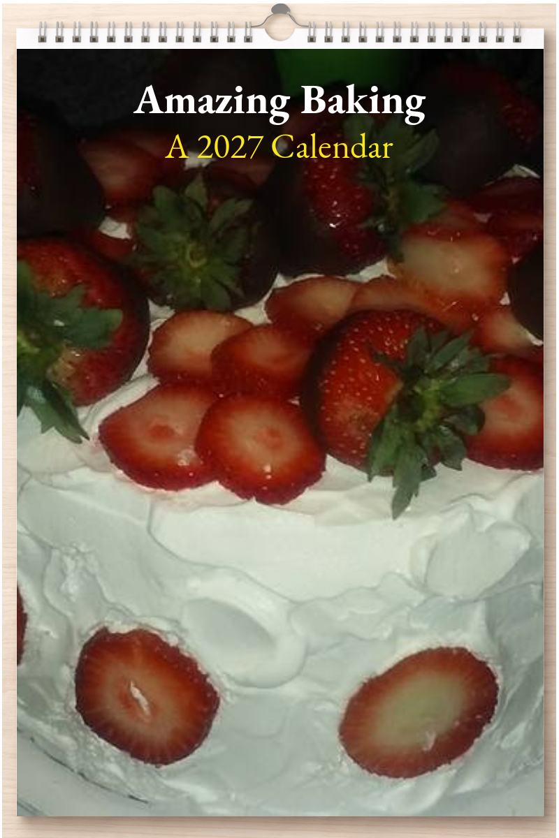 Amazing Baking: A 2027 Calendar