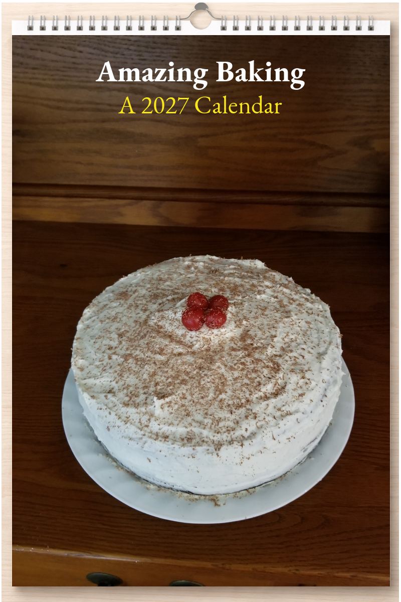 Amazing Baking: A 2027 Calendar