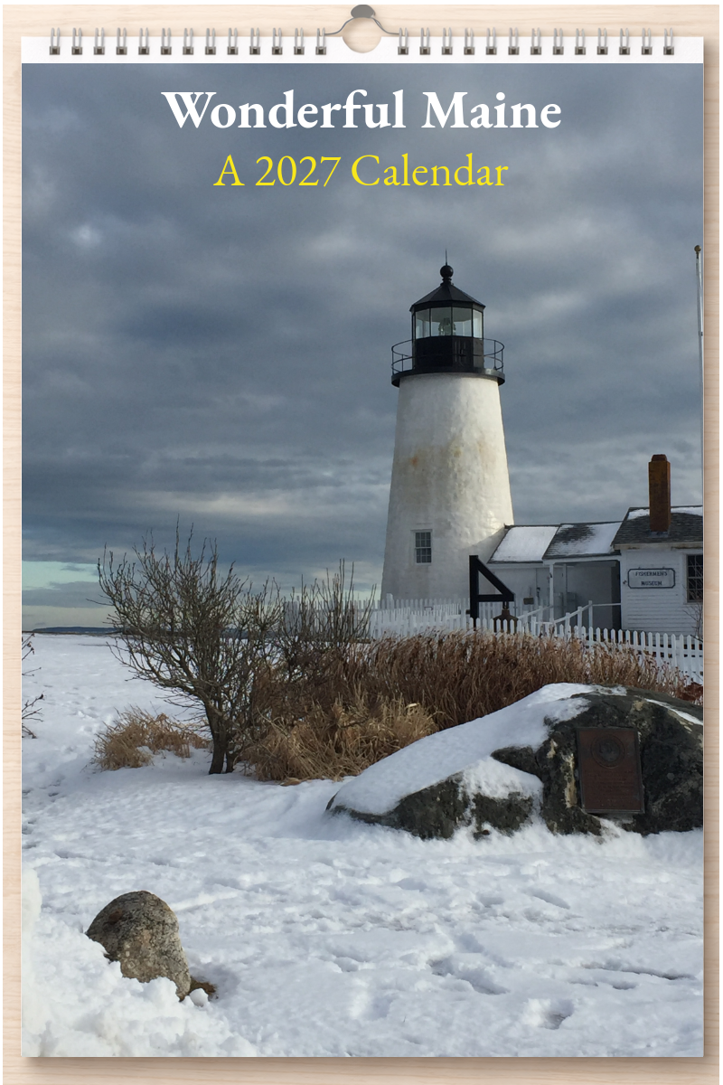 Wonderful Maine: A 2027 Calendar