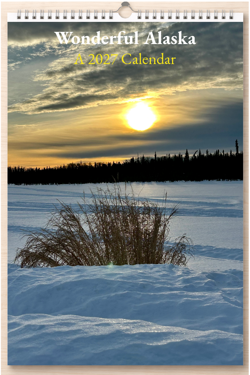 Wonderful Alaska: A 2027 Calendar