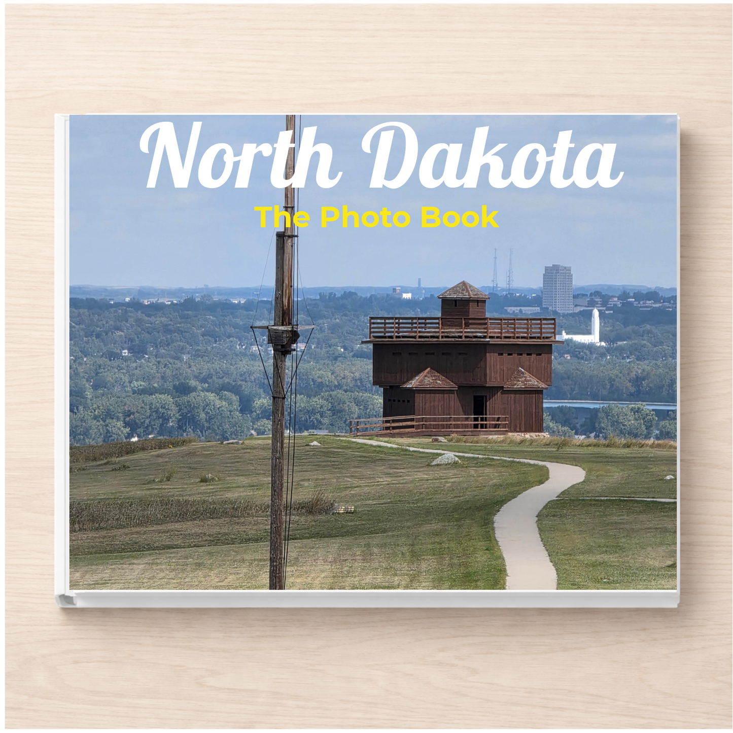 North Dakota: The Photo Book