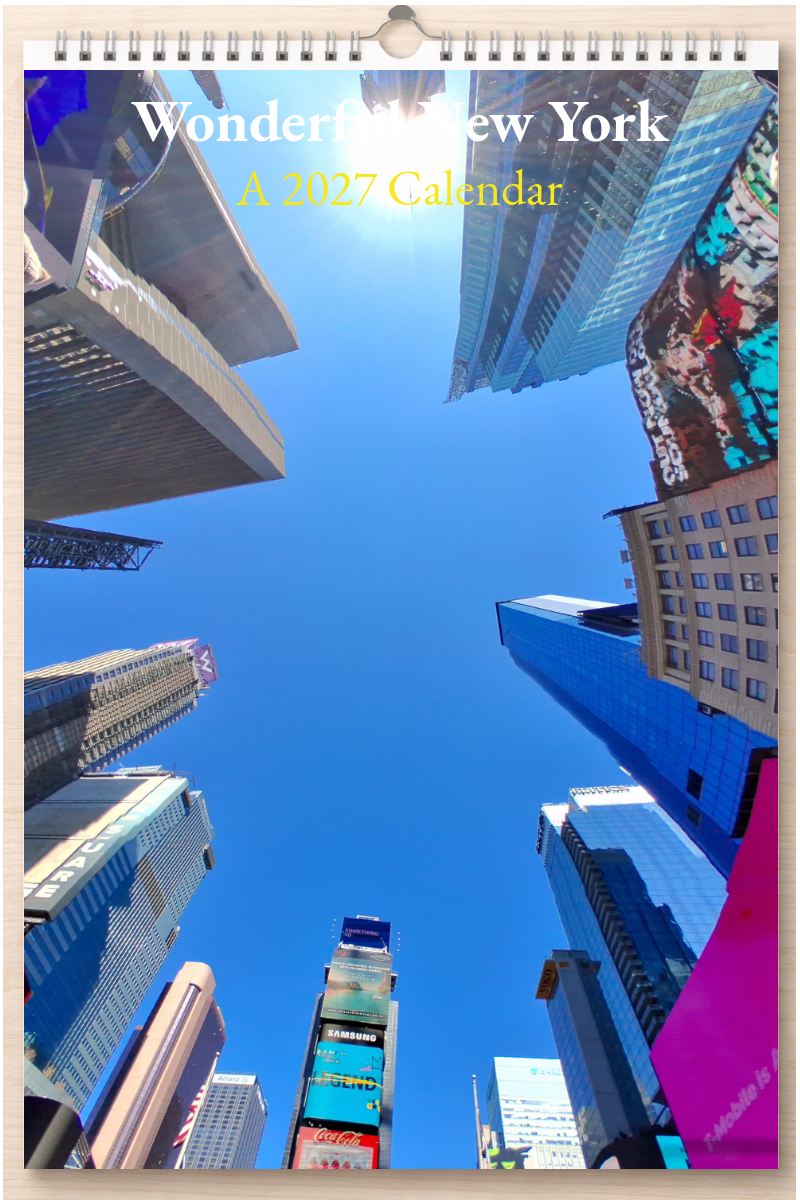Wonderful New York: A 2027 Calendar