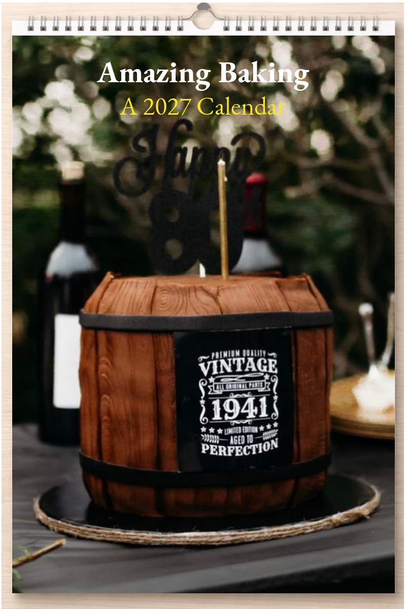 Amazing Baking: A 2027 Calendar