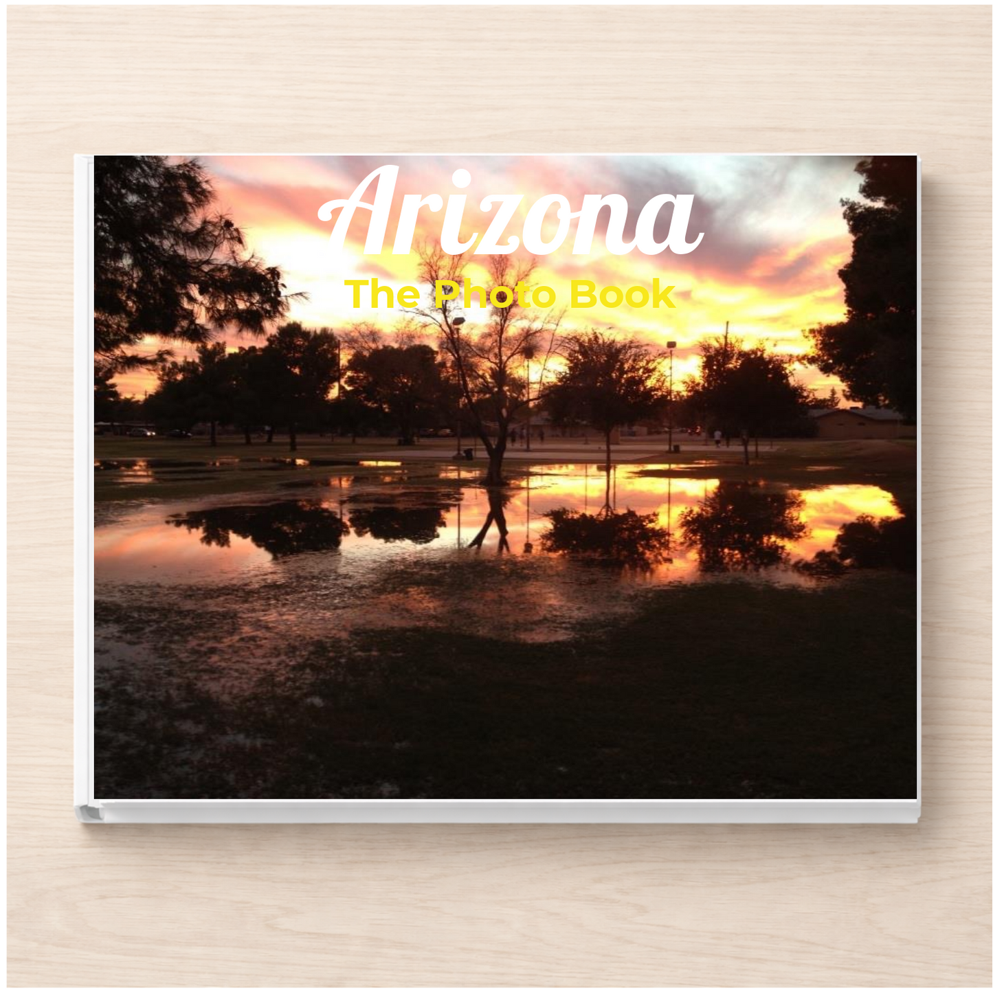 Arizona: The Photo Book