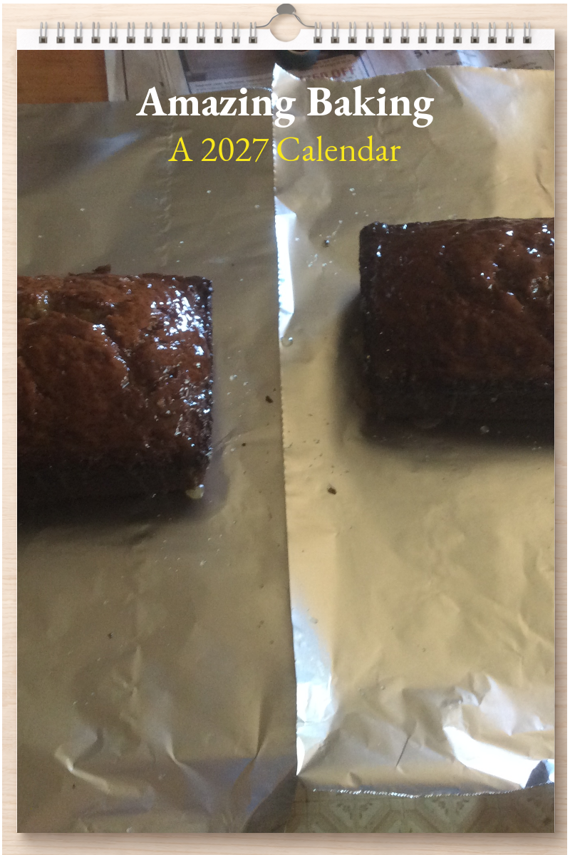 Amazing Baking: A 2027 Calendar