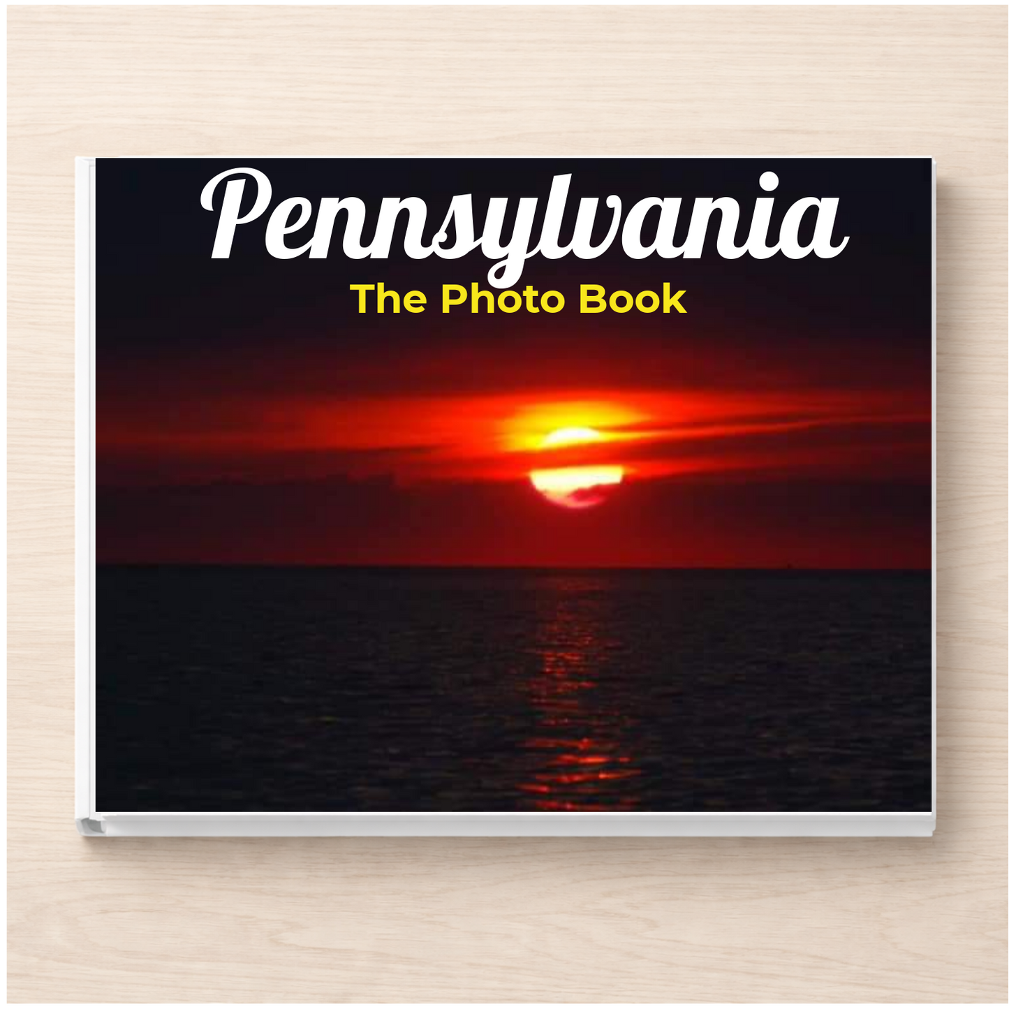 Pennsylvania: The Photo Book