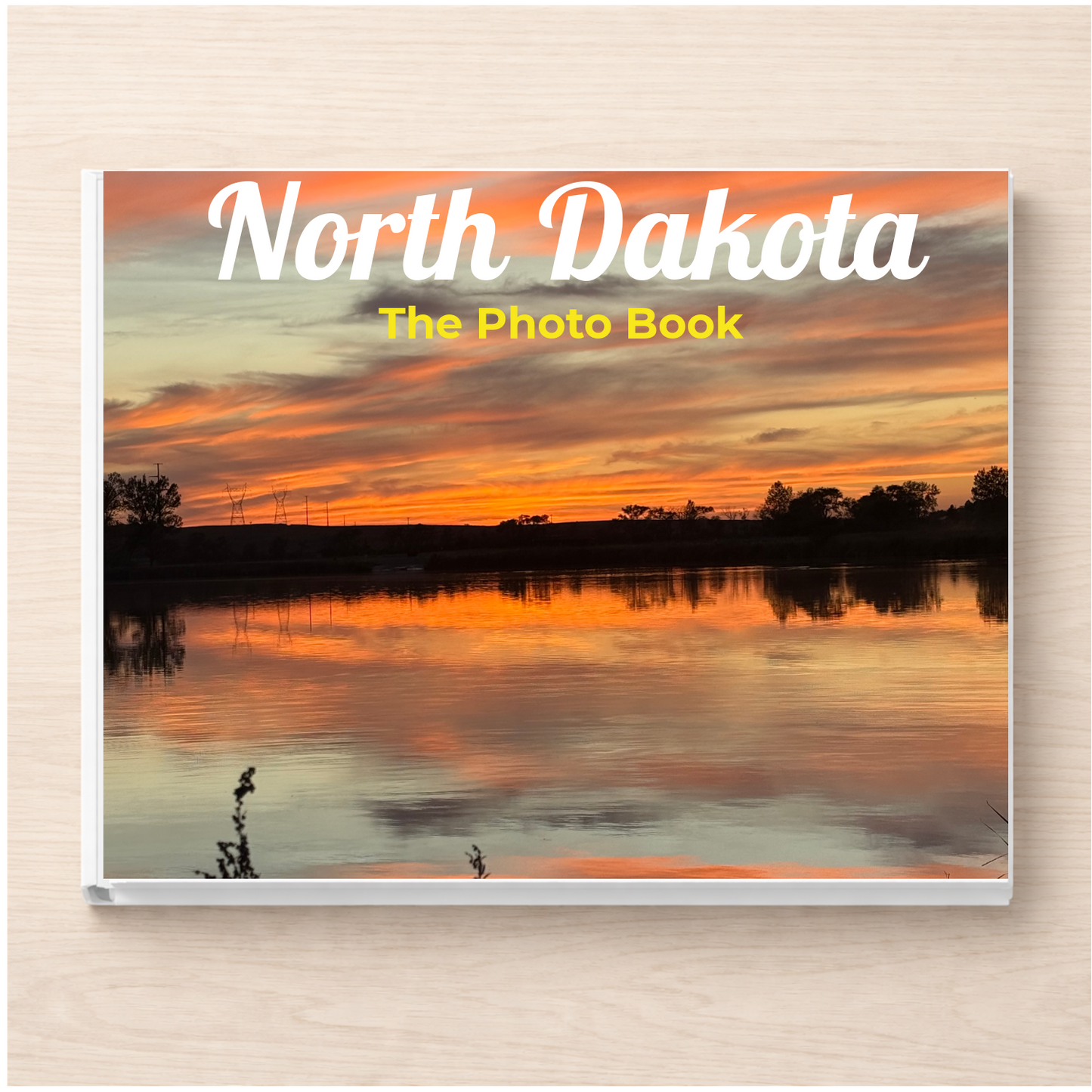 North Dakota: The Photo Book