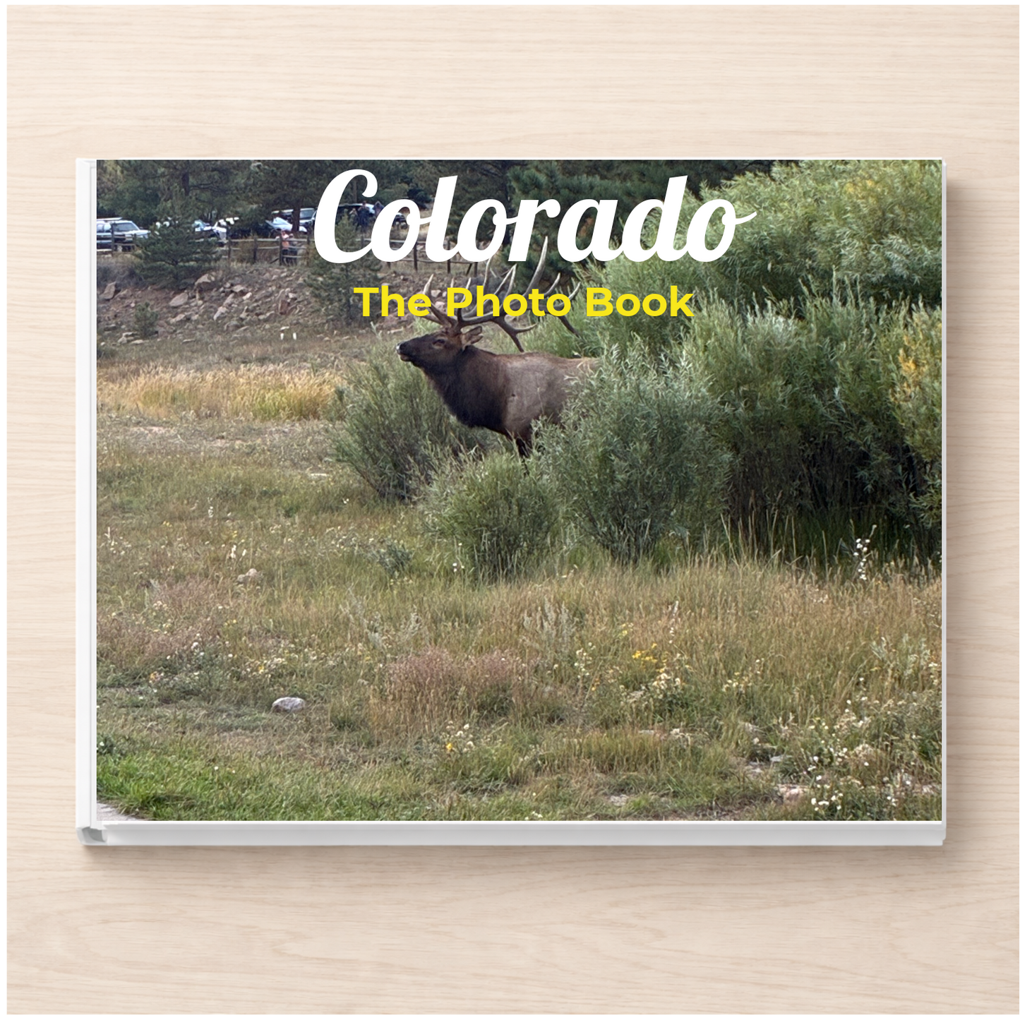 Colorado: The Photo Book