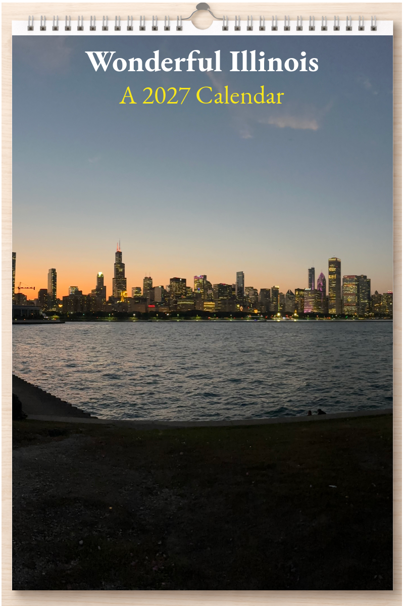 Wonderful Illinois: A 2027 Calendar