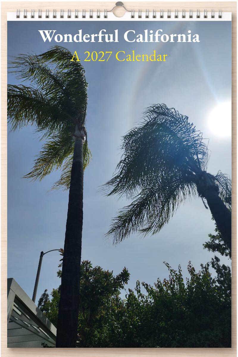 Wonderful California: A 2027 Calendar