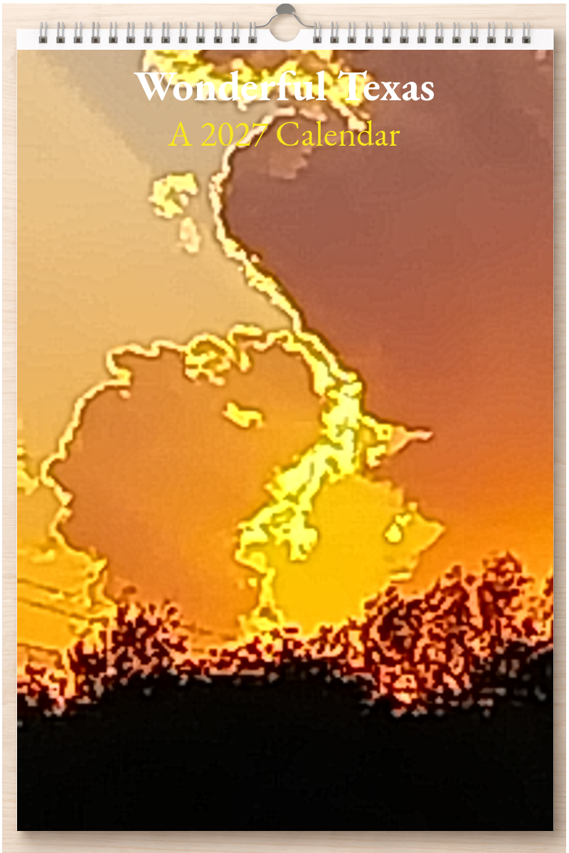 Wonderful Texas: A 2027 Calendar